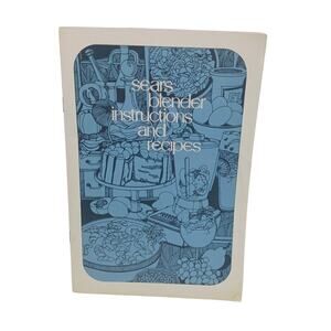 Vintage Sears Blender Instructions Recipes Booklet